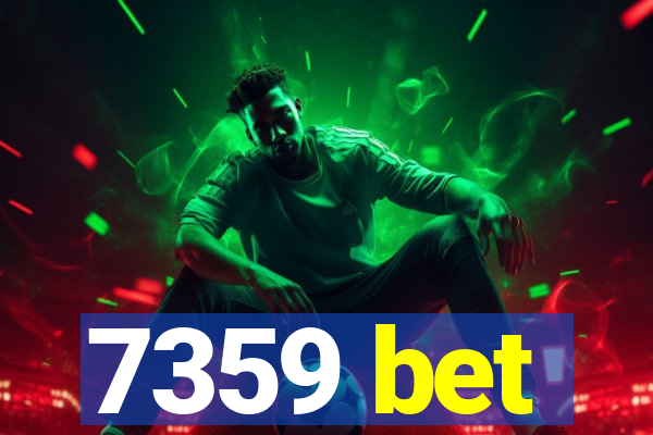 7359 bet